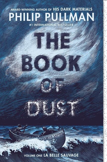The Book of Dust: La Belle Sauvage (Book of Dust, Volume 1) - Philip Pullman