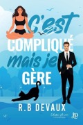 Cover-Bild zum Titel 'C'est compliqué, mais je gère' von 'R B Devaux'