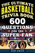 Cover-Bild zum Titel 'The Ultimate Basketball Trivia Book' von ''