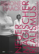 Cover-Bild zum Titel 'Simone Haack - NEUER MAGISCHER REALISMUS | NEW MAGICAL REALISM | NOUVEAU RÉALISME MAGIQUE' von 'Sebastian C. Strenger'