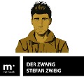 Cover-Bild zum Titel 'Der Zwang' von 'Stefan Zweig'