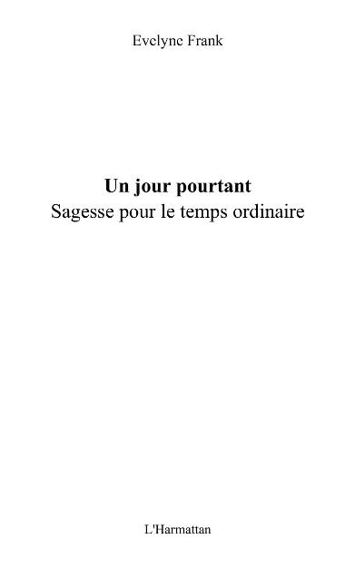 Un jour pourtant. sagesse pourle temps - Zamet Pierre