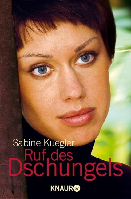 Ruf des Dschungels - Sabine Kuegler