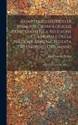 Cover-Bild zum Titel 'Compendio Storico Di Memorie Cronologiche Concernenti La Religione E La Morale Della Nazione Armena, Suddita Dell'imperio Ottomano: Opera Divisa In Se' von 'Giovanni De Serpos'