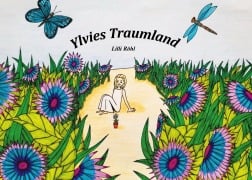 Cover-Bild zum Titel 'Ylvies Traumland' von 'Lilli Röhl'