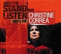 Just You Stand And Listen With Me - Christine Correa