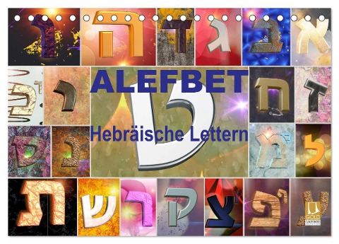 Alefbet Hebräische Lettern (Tischkalender 2025 DIN A5 quer), CALVENDO Monatskalender - Kavod-Edition Switzerland Marena Camadini www. kavodedition. com