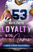 Cover-Bild zum Titel 'Loyalty in the Game' von 'Maya Paeto'