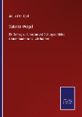 Cover-Bild zum Titel 'Valentin Weigel' von 'Julius Otto Opel'