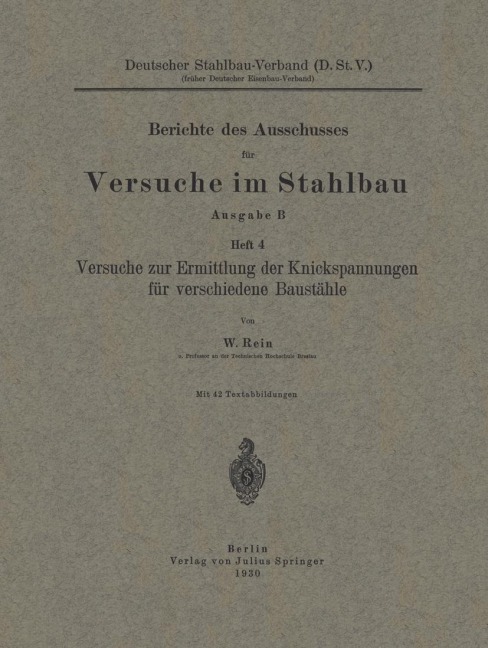 Versuche zur Ermittlung der Knickspannungen für verschiedene Baustähle - W. Rein
