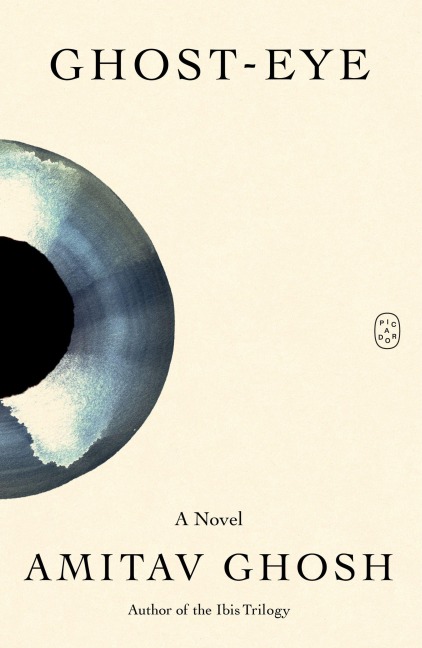 Ghost-Eye - Amitav Ghosh