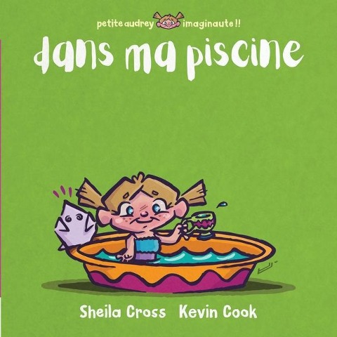 Dans ma piscine - Sheila M Cross