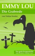 Cover-Bild zum Titel 'Emmy Lou - Die Grabrede' von 'Tobias Sessler'