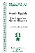 Cover-Bild zum Titel 'Martin Ugalde: Cartografías de un discurso' von 'Larraitz Ariznabarreta'
