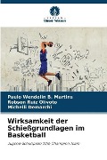 Cover-Bild zum Titel 'Wirksamkeit der Schießgrundlagen im Basketball' von 'Paulo Wendelin B. Martins, Robson Ruiz Olivoto, Michelli Demarchi'