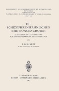 Cover-Bild zum Titel 'Die Schizophrenieähnlichen Emotionspsychosen' von 'F. Labhardt'