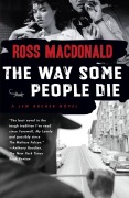 Cover-Bild zum Titel 'The Way Some People Die' von 'Ross Macdonald'