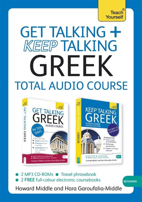 Get Talking and Keep Talking Greek Total Audio Course - Hara Garoufalia-Middle, Howard Middle