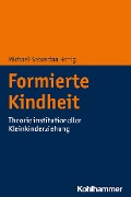 Cover-Bild zum Titel 'Formierte Kindheit' von 'Michael-Sebastian Honig'