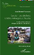 Cover-Bild zum Titel 'Gestion des déchets solides ménagers à Douala' von 'Tchuikoua'