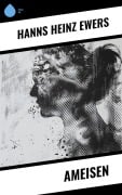 Cover-Bild zum Titel 'Ameisen' von 'Hanns Heinz Ewers'
