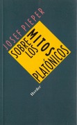 Sobre los mitos platónicos - Josef Pieper