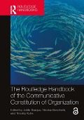 Cover-Bild zum Titel 'The Routledge Handbook of the Communicative Constitution of Organization' von ''