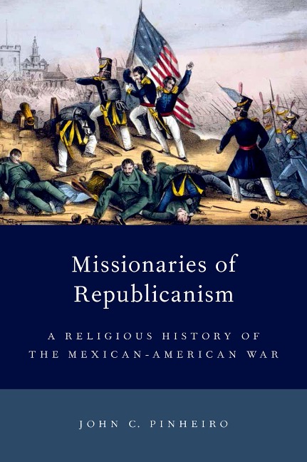 Missionaries of Republicanism - John C. Pinheiro