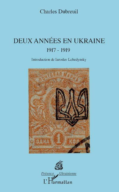 Deux années en Ukraine - Dubreuil