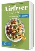 Cover-Bild zum Titel 'Airfryer Balance - Sanft essen bei Reizdarm' von 'Agnieszka Peralta Martin, Peter Heilmeyer'