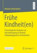 Cover-Bild zum Titel 'Frühe Kindheit(en)' von 'Melanie Holztrattner'