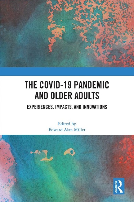 The COVID-19 Pandemic and Older Adults - 
