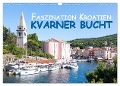 Faszination Kroatien ¿ Kvarner Bucht (Wandkalender 2024 DIN A3 quer), CALVENDO Monatskalender - Hanna Wagner