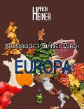 Kulinarischer Bummel durch Europa - Hinrich Heiner