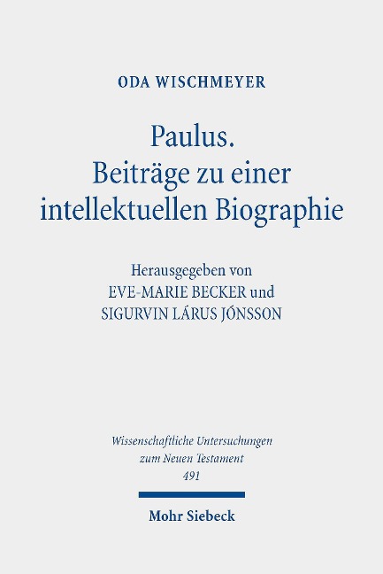 Paulus: Beiträge zu einer intellektuellen Biographie - Oda Wischmeyer