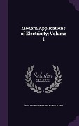 Cover-Bild zum Titel 'Modern Applications of Electricity; Volume 1' von 'Édouard Hospitalier, Julius Maier'