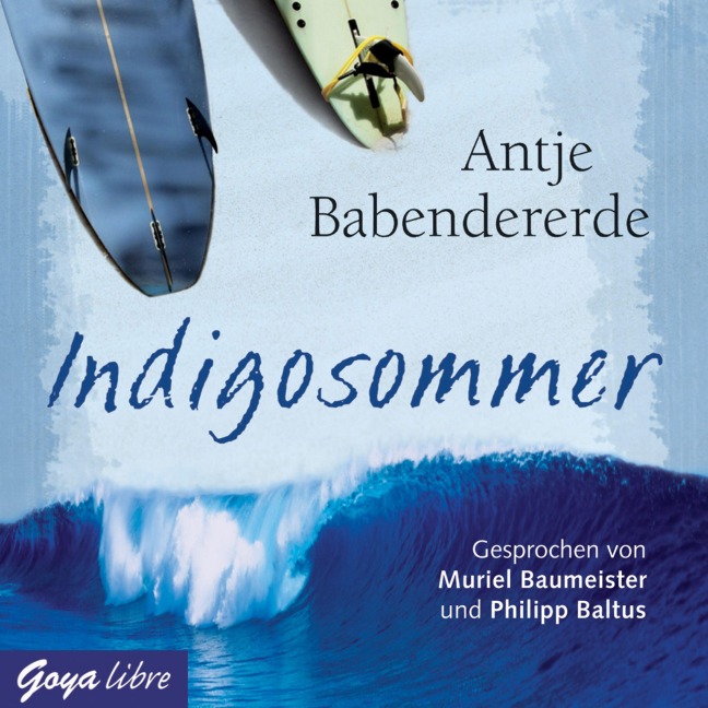 Indigosommer - Antje Babendererde