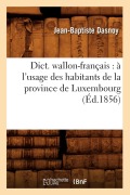 Cover-Bild zum Titel 'Dict. wallon-français' von 'Jean-Baptiste Dasnoy'