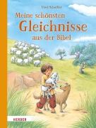 Cover-Bild zum Titel 'Meine schönsten Gleichnisse aus der Bibel' von 'Ursel Scheffler'