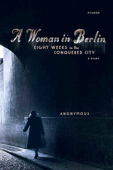 A Woman in Berlin - Anonymous