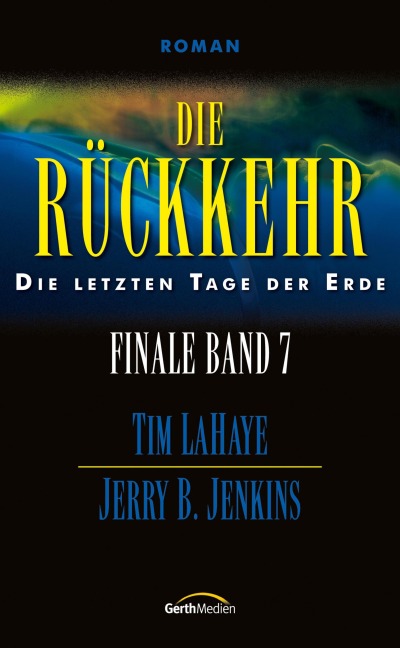 Die Rückkehr - Jerry B. Jenkins, Tim Lahaye