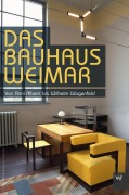 Cover-Bild zum Titel 'Das Bauhaus Weimar' von 'Christian Eckert'