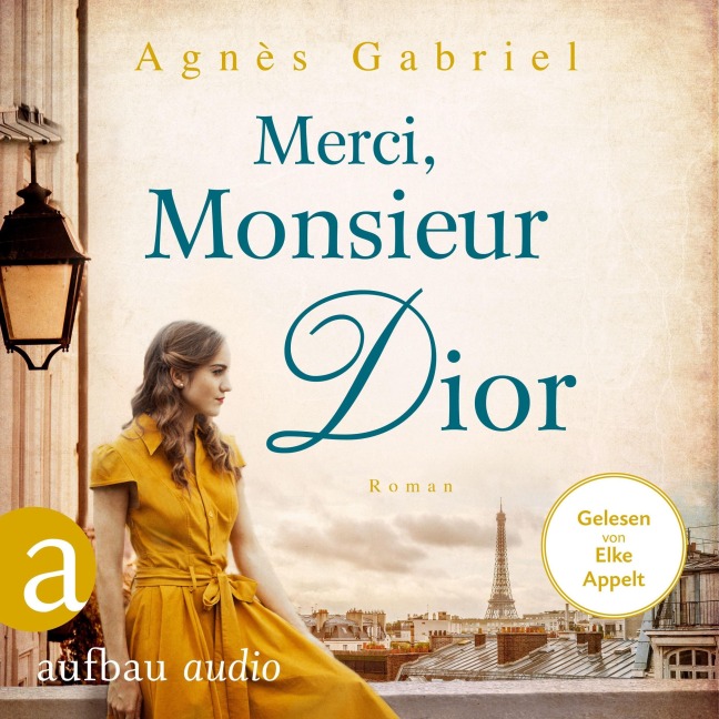 Merci, Monsieur Dior - Agnès Gabriel
