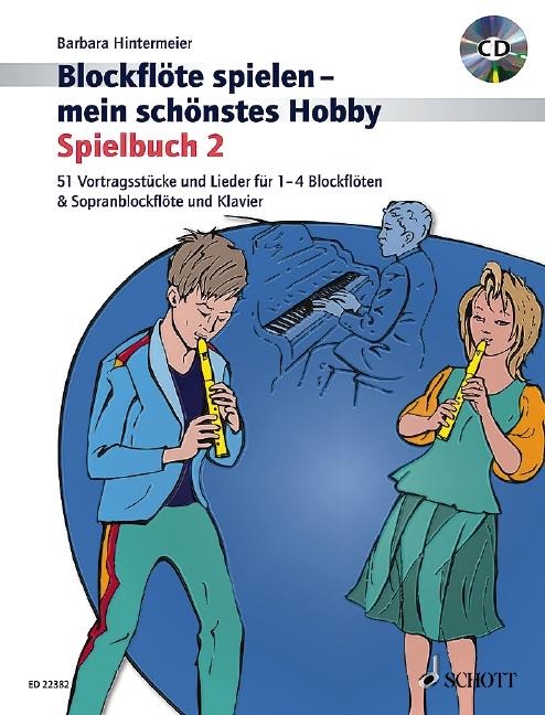 Blockflöte spielen - mein schönstes Hobby. Spielbuch 2. Mit CD - Barbara Hintermeier
