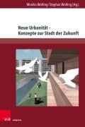 Cover-Bild zum Titel 'Neue Urbanität - Konzepte zur Stadt der Zukunft' von ''