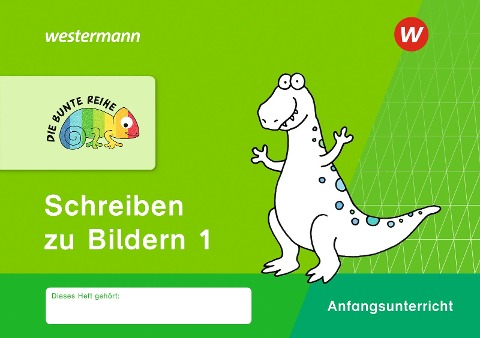 DIE BUNTE REIHE - Deutsch 1. Schreiben zu Bildern - 