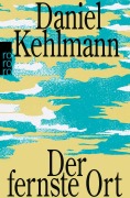 Cover-Bild zum Titel 'Der fernste Ort' von 'Daniel Kehlmann'