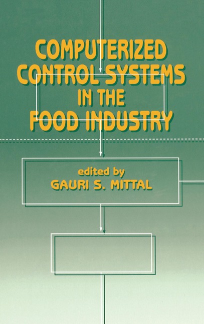 Computerized Control Systems in the Food Industry - Mittal