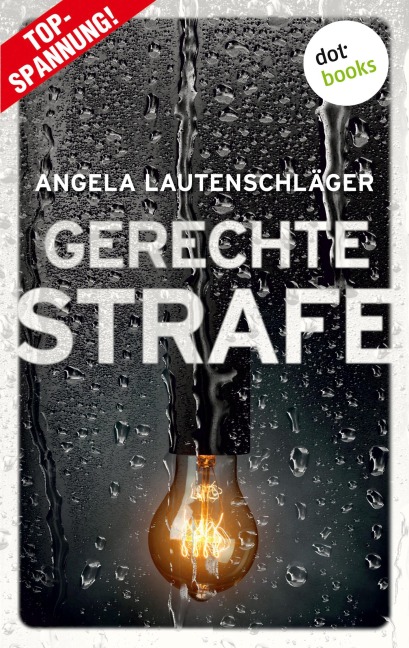 Gerechte Strafe - Ein Fall für Engel und Sander 5 - Angela Lautenschläger