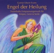 Engel der Heilung. CD - Gomer Edwin Evans